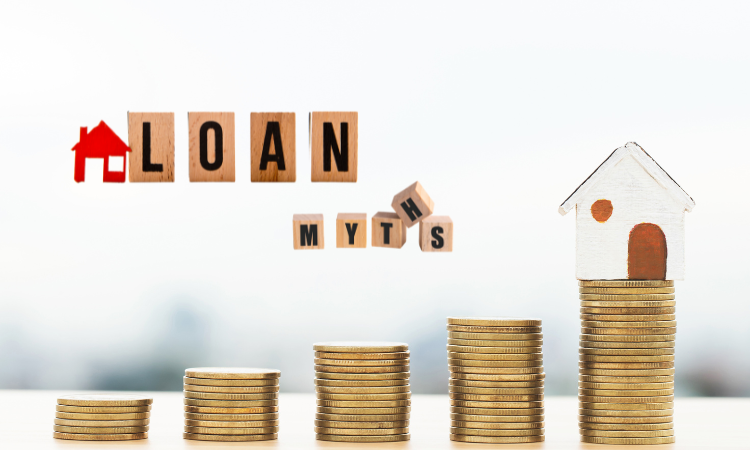 Home Loan Myths