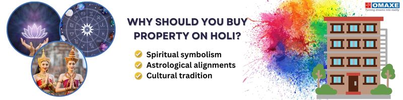 Why Should You Buy Property On Holi?